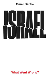 Israel. What Went Wrong