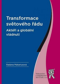 Transformace světového řádu. Aktéři a globální vládnutí