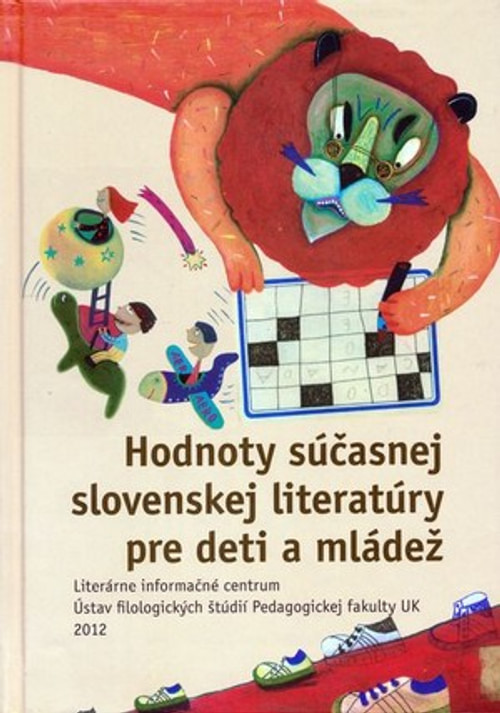 Hodnoty súčasnej slovenskej literatúry pre deti a mládež