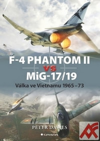 F-4 Phantom II vs MIG-17/19. Válka ve Vietnamu 1965-73