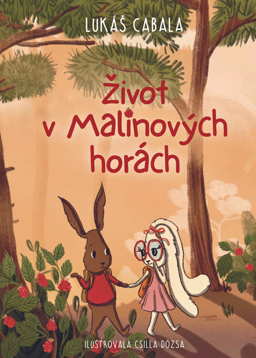 Život v Malinových horách