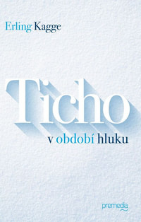 Ticho v období hluku