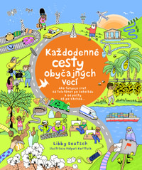 Každodenné cesty obyčajných vecí