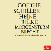 Goethe, Schiller, Heine, Rilke, Morgenstern, Brecht....Mistrovská díla německé p