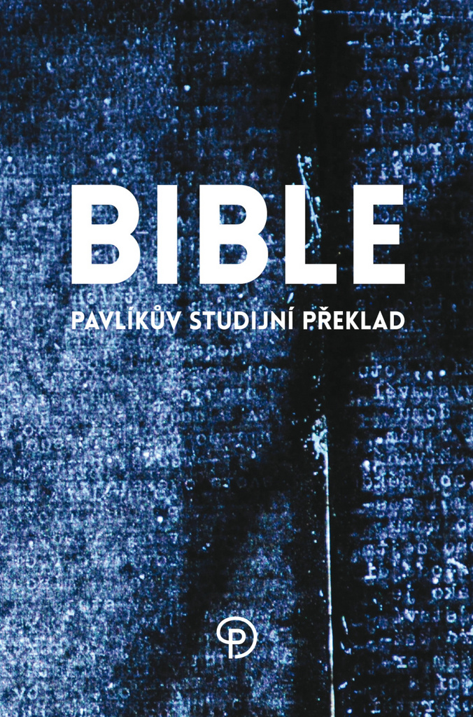 Bible. Pavlíkův studijní překlad