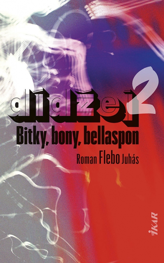 Dídžej 2: Bitky, bony, bellaspon