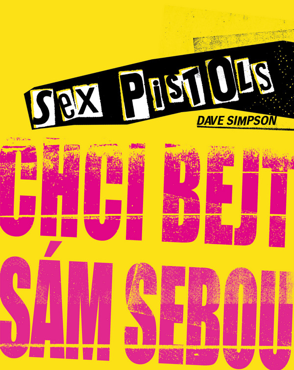 Sex Pistols: Chci bejt sám sebou