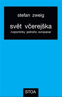 Svět včerejška. Vzpomínky jednoho Evropana