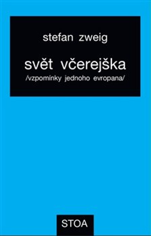 Svět včerejška. Vzpomínky jednoho Evropana