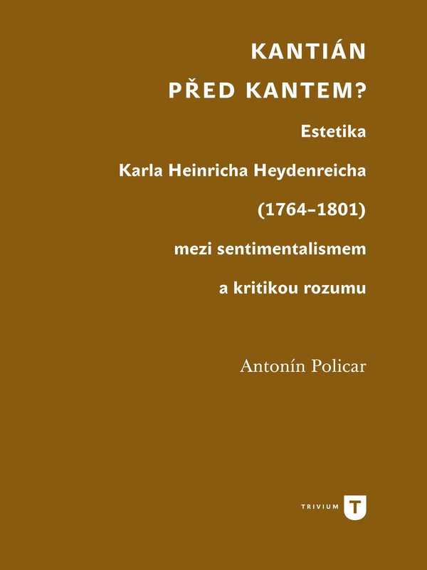 Kantián před Kantem?