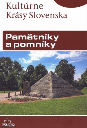 Pamätníky a pomníky - Kultúrne Krásy Slovenska