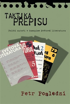 Taktika přepisu. Polští autoři v časopise Světová literatura