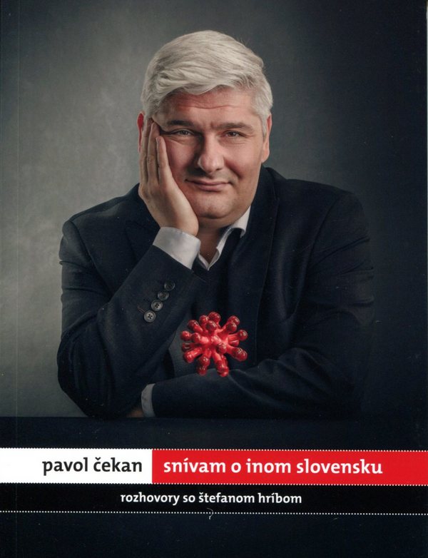 Pavol Čekan: Snívam o inom Slovensku