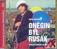 Oněgin byl rusák - 2 CD (audiokniha)