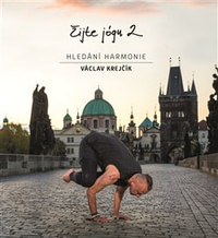 Žijte jógu 2. Hledání harmonie