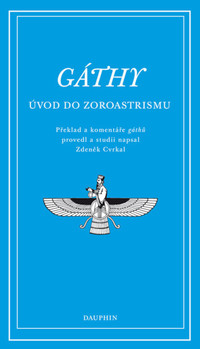 Gáthy. Úvod do zoroastrismu