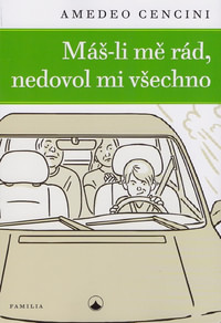 Máš-li mě rád, nedovol mi všechno