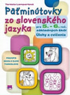 Päťminútovky zo slovenského jazyka pre 5. - 6. ročník základných škôl. Úlohy a c