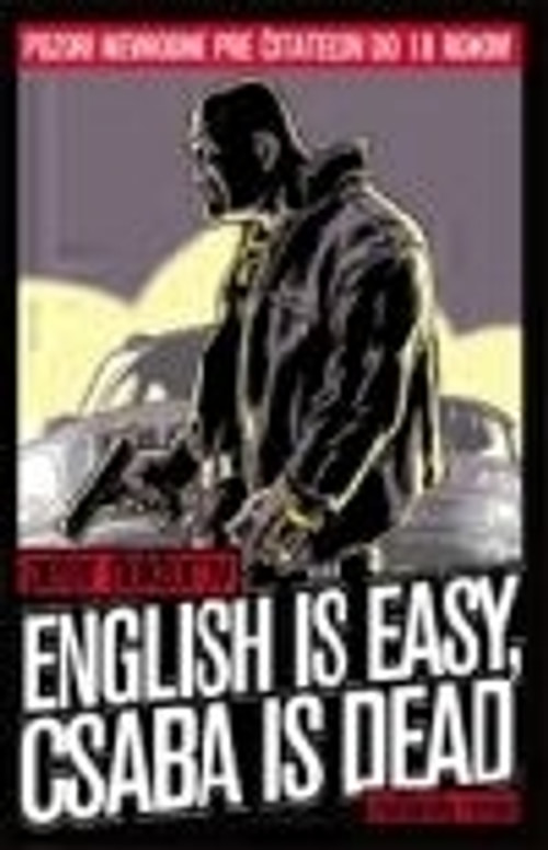 English is Easy, Csaba is Dead