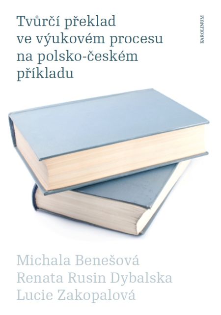 Tvůrčí překlad ve výukovém procesu na polsko-českém příkladu