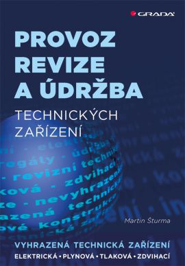 Kniha Provoz, revize a údržba technických zařízení