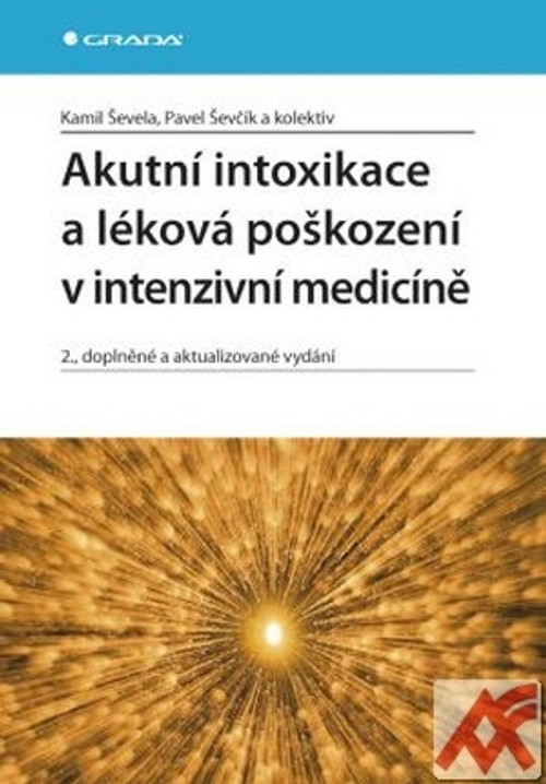 Akutní intoxikace a léková poškození v intenzivní medicíně