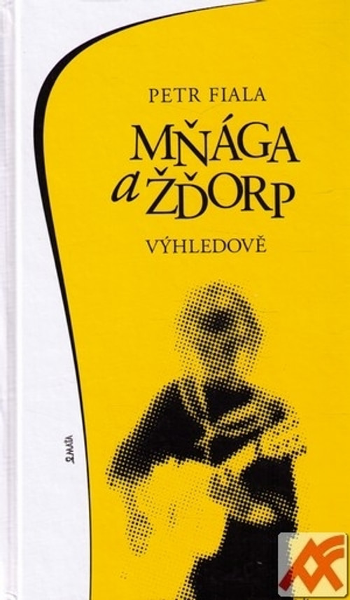 Mňága a Ždorp - Výhledově