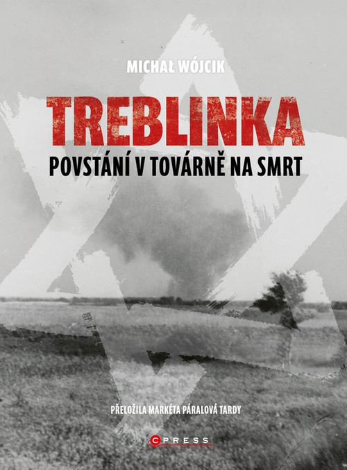 Treblinka. Povstání v továrně na smrt