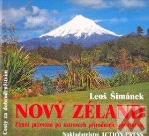 Nový Zéland. Zimní putování po ostrovech přírodních superlativů