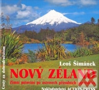 Nový Zéland. Zimní putování po ostrovech přírodních superlativů