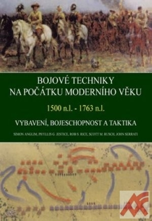 Bojové techniky na počátku moderního věku 1500 n.l. - 1763 n.l.