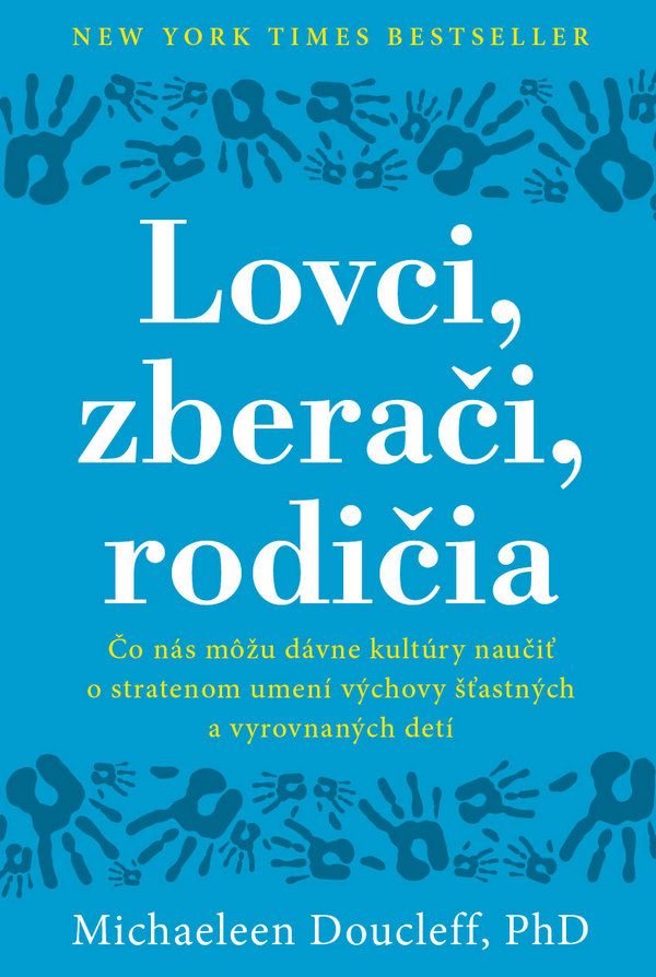 Lovci, zberači, rodičia