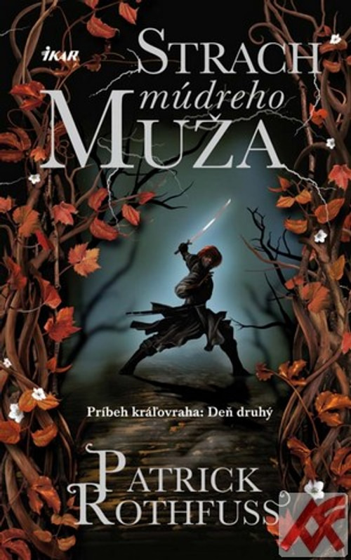 Strach múdreho muža. Príbeh kráľovraha: Deň druhý