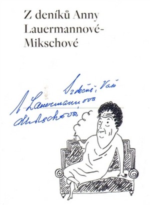 Z deníků Anny Lauermannové-Mikschové