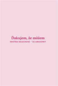 Ďakujem, že môžem