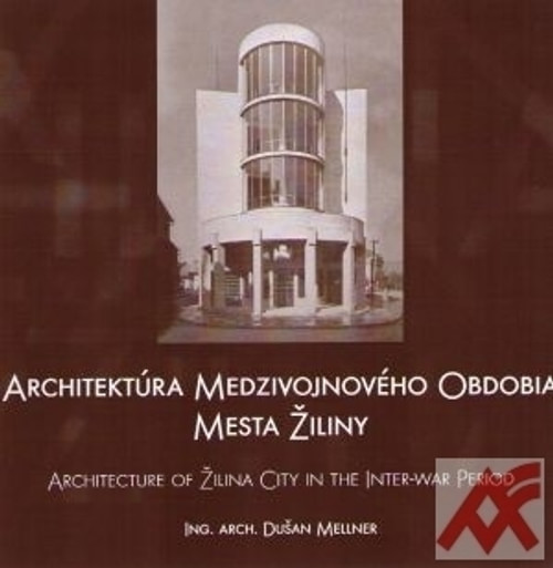 Architektúra medzivojnového obdobia mesta Žiliny