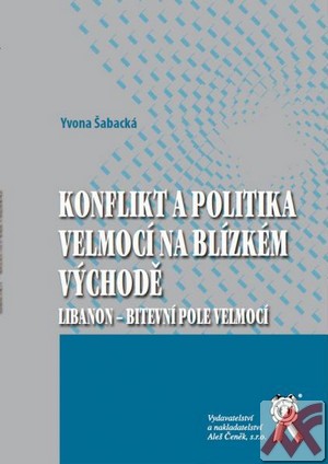 Konflikt a politika velmocí na Blízkém východě