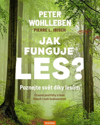 Jak funguje les?