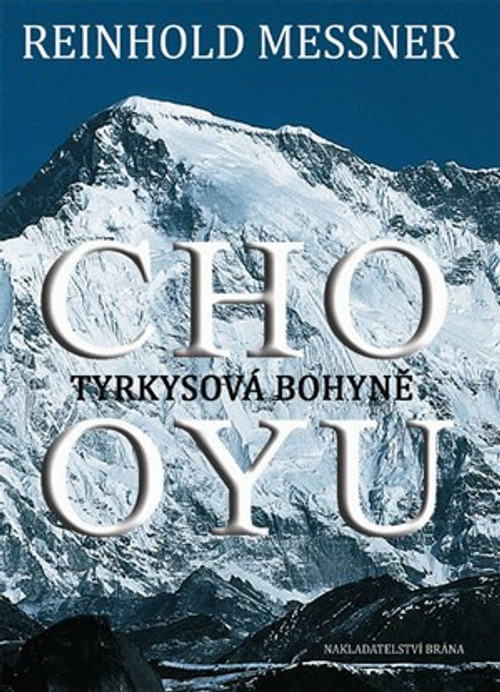 Cho-Oyu. Tyrkysová bohyně