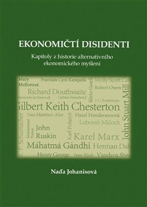 Ekonomičtí disidenti. Kapitoly z historie alternativního ekonomického myšlení