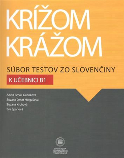 Krížom krážom. Súbor testov zo slovenčiny k učebnici B1