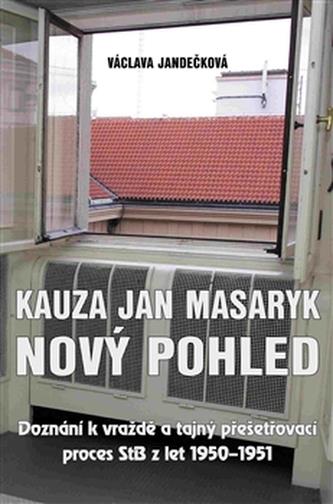 Kauza Jan Masaryk (nový pohled)