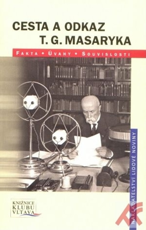 Cesta a odkaz T. G. Masaryka