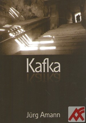 Kafka. Esej slovem a obrazem