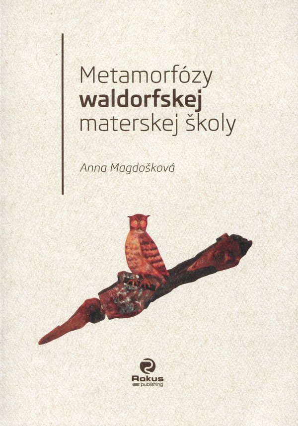 Metamorfózy waldorfskej materskej školy