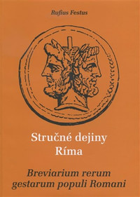 Stručné dejiny Ríma / Breviarum rerum gestarum populi Romani