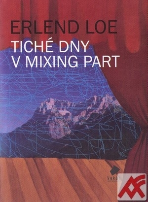 Tiché dny v Mixing Part