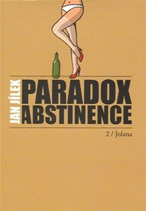 Paradox abstinence. Jolana