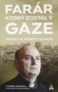 Farár, ktorý zostal v Gaze