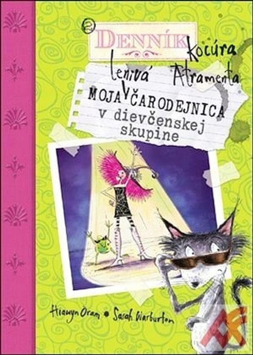 Denník kocúra Atramenta. Moja lenivá čarodejnica zakladá dievčenskú kapelu